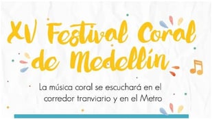 LA MÚSICA CORAL SE ESCUCHARÁ EN EL METRO Y EN EL CORREDOR DEL TRANVÍA DE AYACUCHO