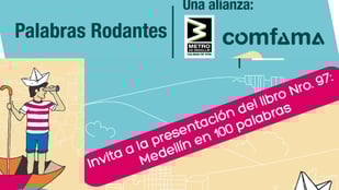Este miércoles se presenta Medellín en 100 palabras, el título 97 de la colección Palabras Rodantes