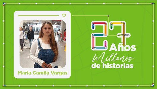 Imagen de María Camila Vargas como parte de la campaña Metro #27añosMillonesDeHistorias