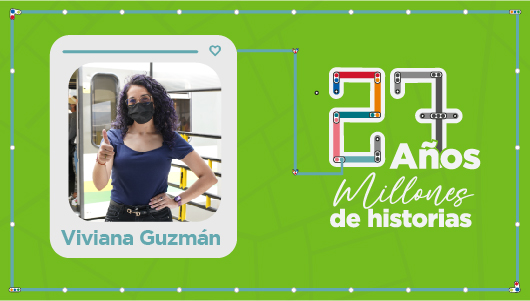 Imagen de Viviana Guzmán como parte de la campaña Metro #27añosMillonesDeHistorias