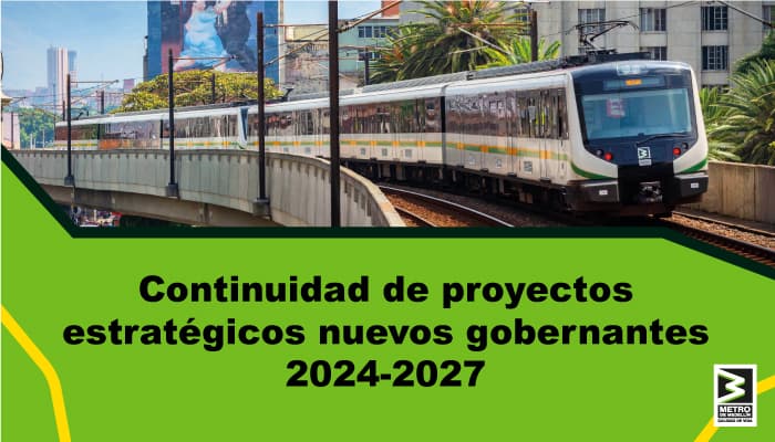 Proyectos estratégicos del Metro de Medellín que requerirán el apoyo de los próximos gobernantes
